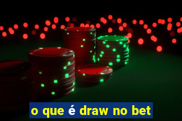 o que é draw no bet