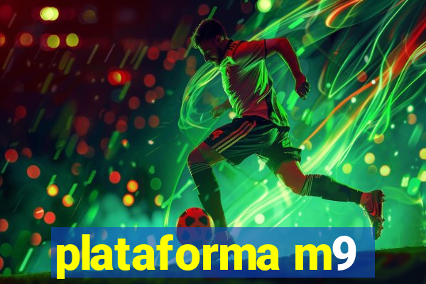 plataforma m9