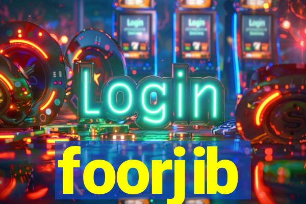 foorjib