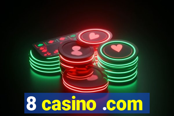 8 casino .com