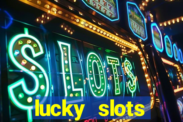 lucky slots downloadable content