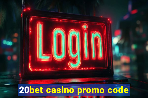 20bet casino promo code