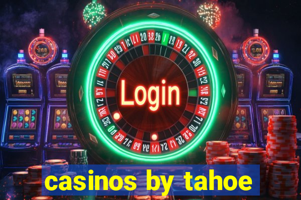 casinos by tahoe