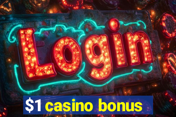 $1 casino bonus