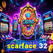 scarface 32