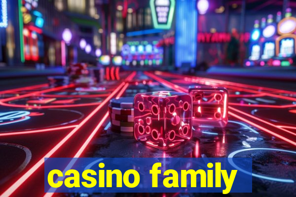 casino family