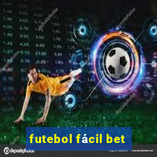 futebol fácil bet