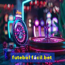 futebol fácil bet