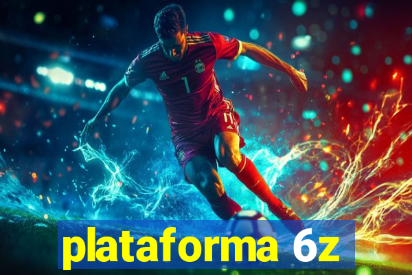 plataforma 6z