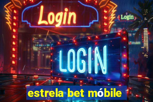 estrela bet móbile