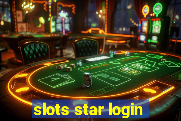 slots star login