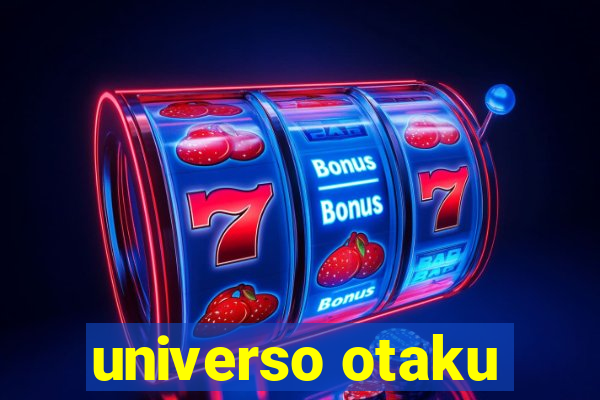 universo otaku