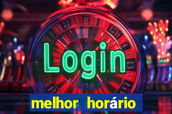 melhor horário para jogar fortune ox hoje a noite