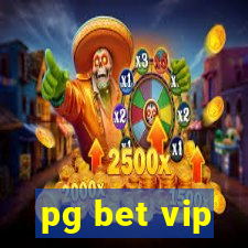 pg bet vip