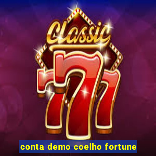 conta demo coelho fortune