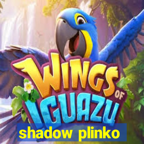 shadow plinko