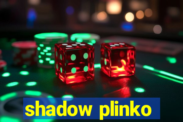 shadow plinko