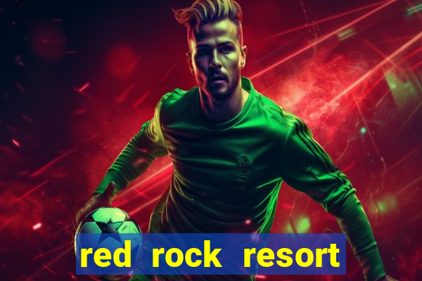 red rock resort and casino