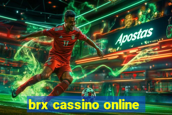 brx cassino online