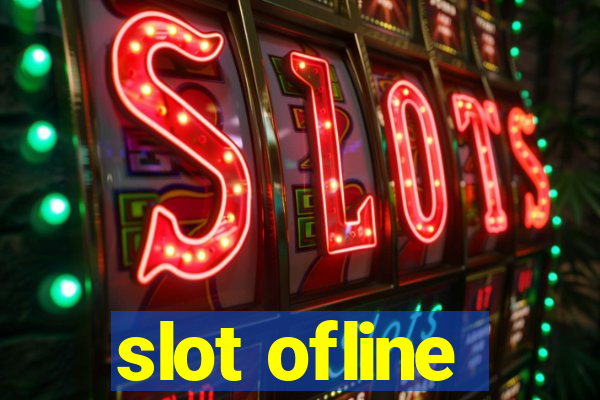 slot ofline