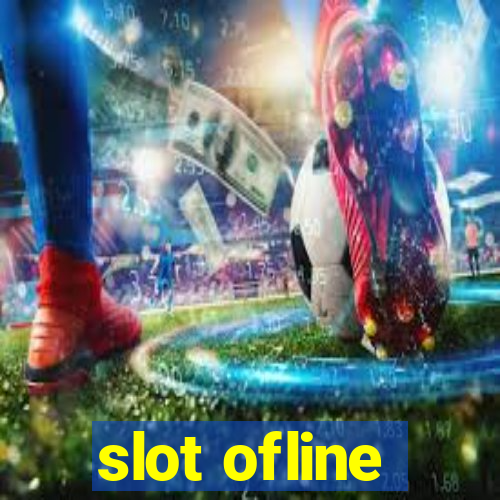 slot ofline