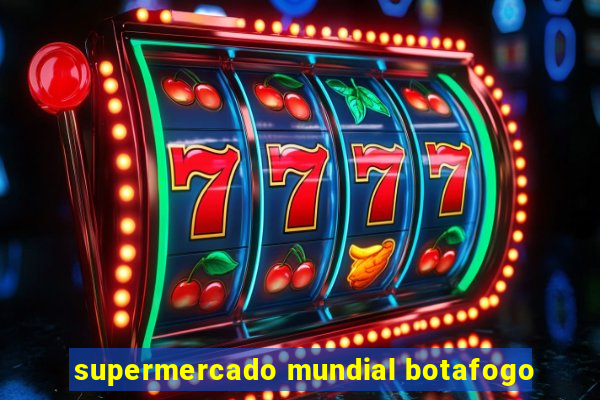 supermercado mundial botafogo