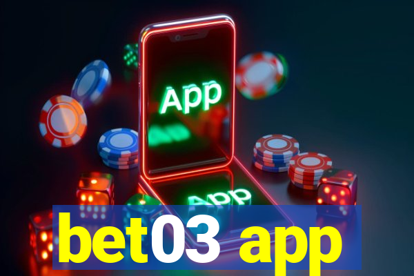 bet03 app