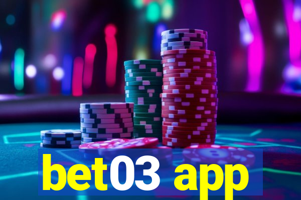 bet03 app