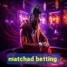 matchad betting