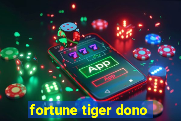 fortune tiger dono