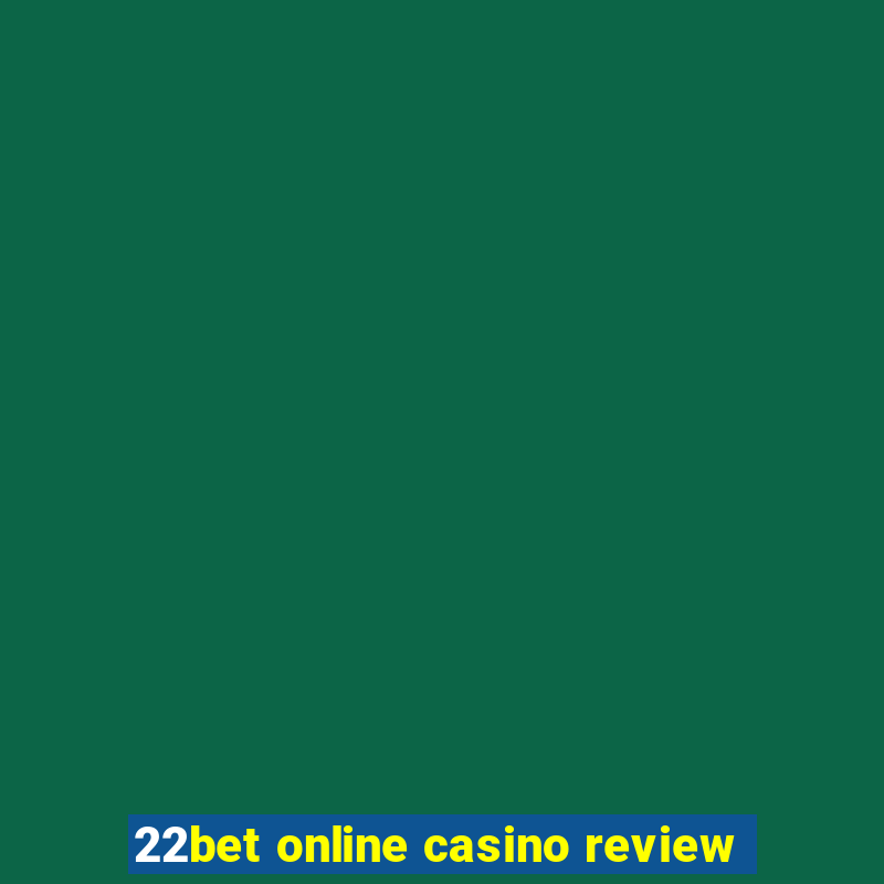 22bet online casino review