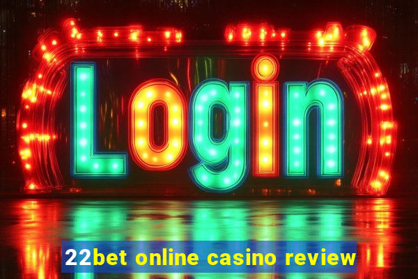 22bet online casino review