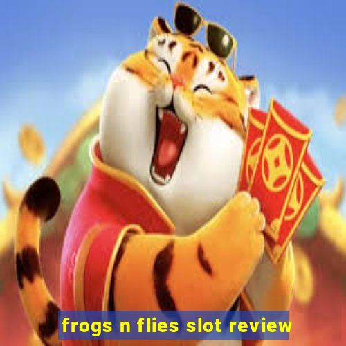 frogs n flies slot review