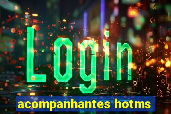 acompanhantes hotms