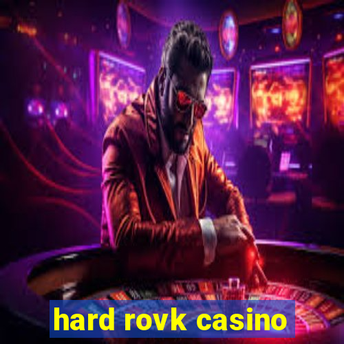 hard rovk casino