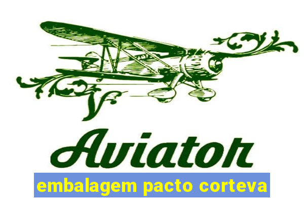 embalagem pacto corteva