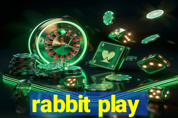 rabbit play