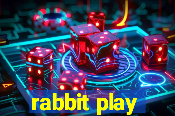 rabbit play