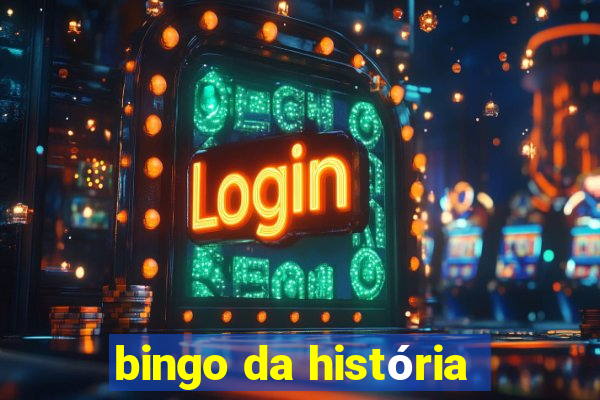 bingo da história