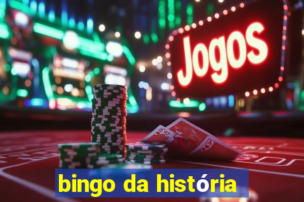 bingo da história