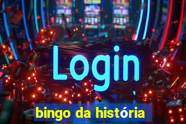 bingo da história