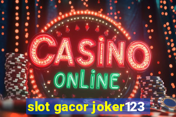 slot gacor joker123