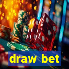 draw bet