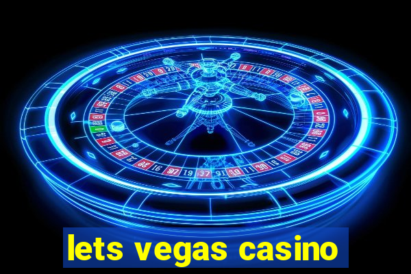 lets vegas casino