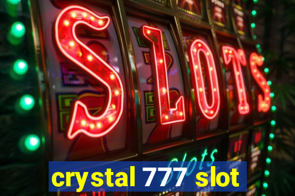 crystal 777 slot