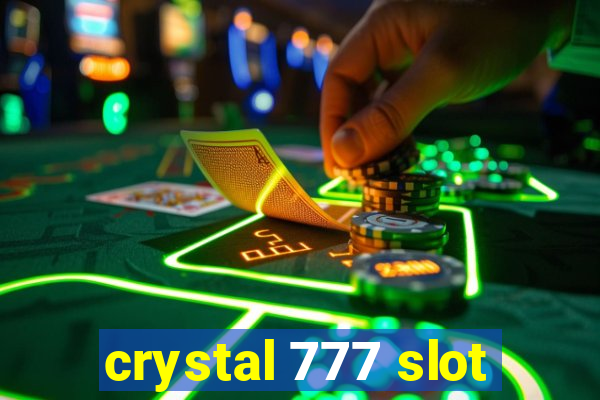 crystal 777 slot