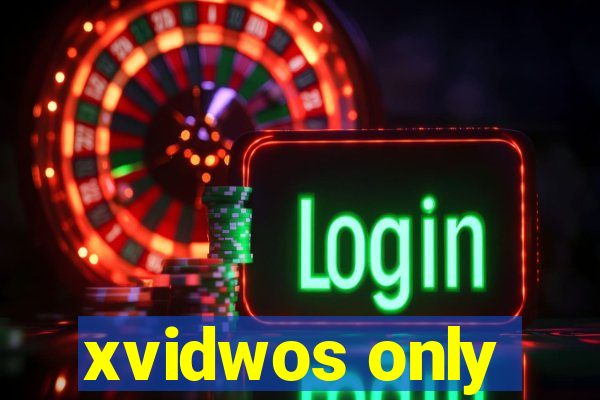 xvidwos only