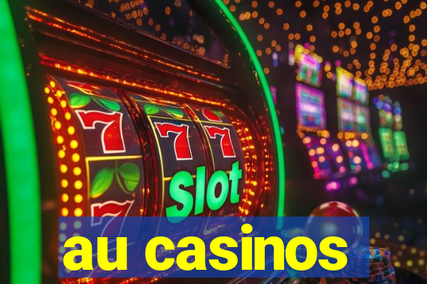 au casinos