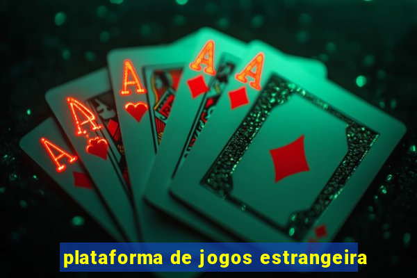 plataforma de jogos estrangeira