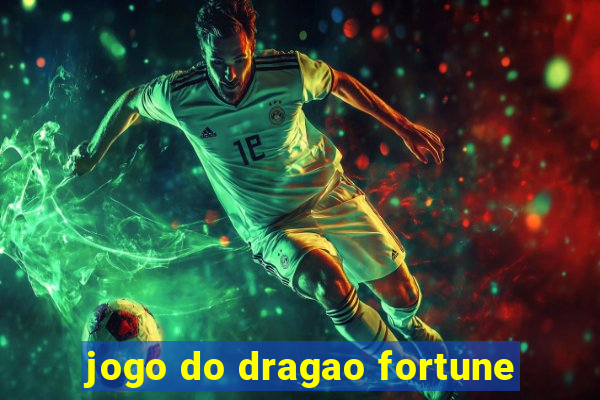 jogo do dragao fortune